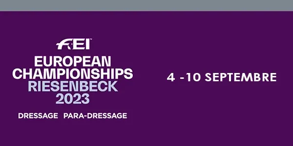 Championnat d’Europe de Dressage Riesenbeck 2023 – FEI Dressage European Championship